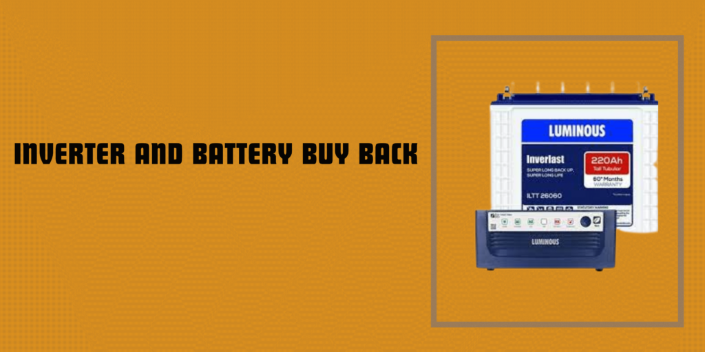 Inverter And Battery Buy Back