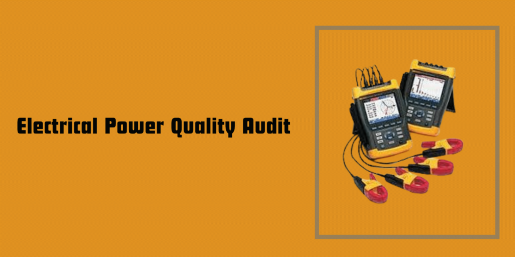 Electrical Power Quality Audit