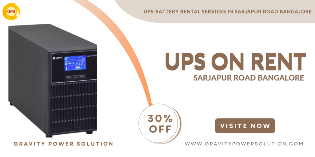 Ups battery rental services in Sarjapur Road Bangalore