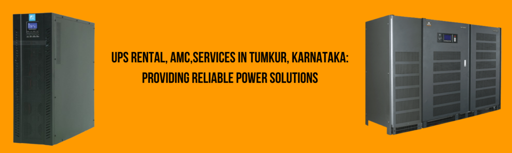 UPS Rental Services in Tumkur Karnataka